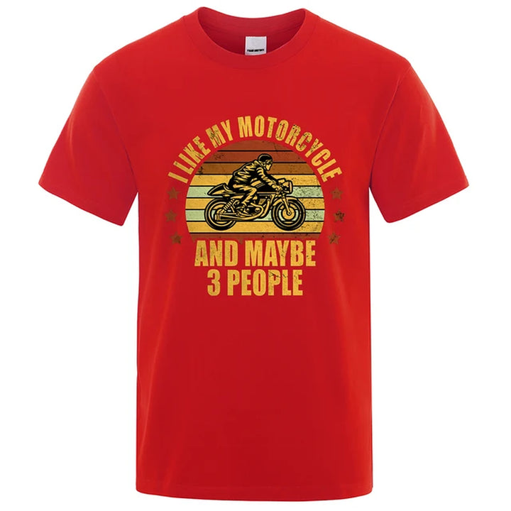 I like My Motorcycle and Maybe 3 People T-Shirts Men Casual Loose Clothing Oversized Summer Tops Cotton Cartoon Mens Tshirts